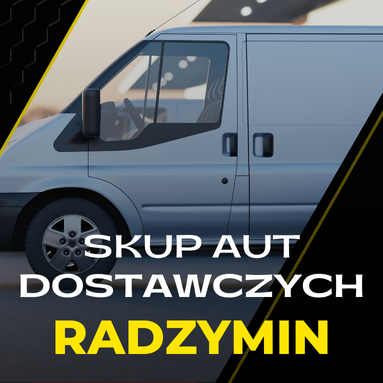 Skup aut dostawczych Radzymin